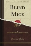 Blind Mice (Classic Reprint)