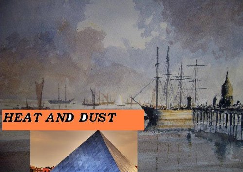 HEAT AND DUST