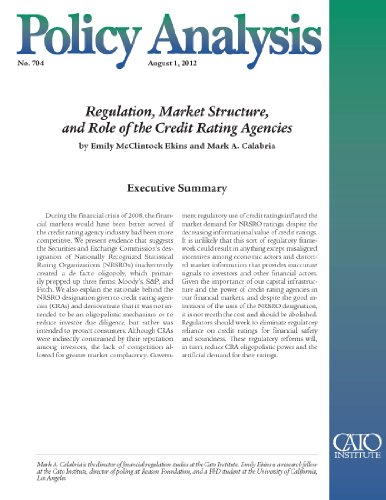 Regulation, Market Structure, and Role of the Credit Rating Agencies (PA 704)