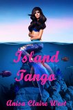 Island Tango (Silver Goddess, Book 1)