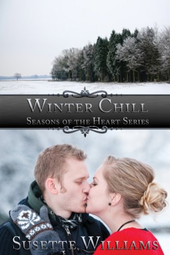 Winter Chill (Seasons of the Heart Book 2)