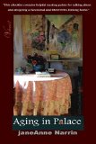 AGING-IN-PALACEÂ© a quick start guide for aging at home.(eReader,46pps,8.900 words) (Designed for All- Aging-in-Place Book 1)