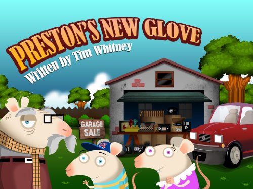 Preston's New Glove (An illustrated early reader) (Packrat Tales Book 1)