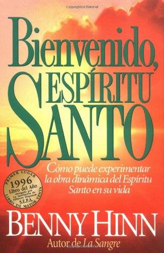 Bienvenido, EspÃ­ritu Santo (Spanish Edition)
