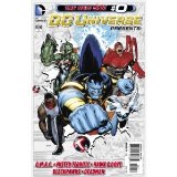 Dc Universe Presents #0 "Five All-new Adventures Featuring the Blackhawks' Mother Machine, Hawk and Dove, Mister Terrific and O.m.a.c. in This Super-sized Issue"
