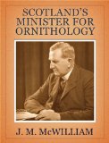 Scotland's Minister for Ornithology: Rare & Unpublished Papers