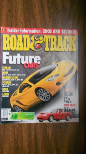 Road & Track Magazine September 2001 (FUTURE CARS - FERRARI F60: FASTEST STREET CAR EVER -BMW NEW Z3, X3, 5 SERIES & 6 SERIES COUPE - INSIDER INFORMATION: 2003 AND BEYOND!, VOLUME 53, NUMBER 1)