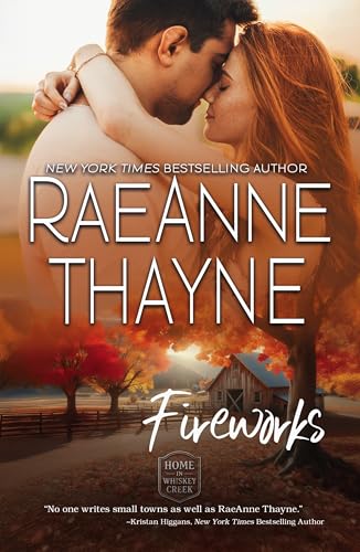 Fireworks (Home in Whiskey Creek Book 3)