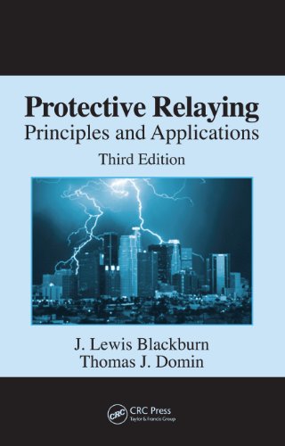 Protective Relaying: Principles and Applications, Third Edition (Power Engineering)