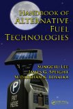 Handbook of Alternative Fuel Technologies (Green Chemistry and Chemical Engineering)