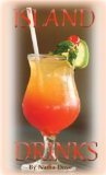 Island Drinks (Caribbean Cooking Series)