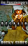 The Peacekeepers Book 11 Despair