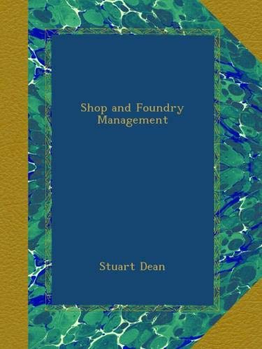 Shop and Foundry Management
