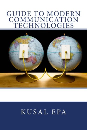 Guide to Modern Communication Technologies