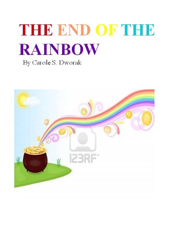 The End Of The Rainbow (Children Books Book 1)