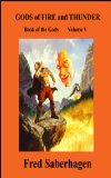 Gods of Fire and Thunder (Saberhagen's Book of the Gods 5)