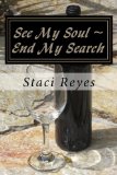 See My Soul ~ End My Search (SMS Series Book 1)