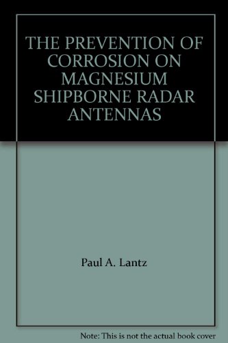 THE PREVENTION OF CORROSION ON MAGNESIUM SHIPBORNE RADAR ANTENNAS