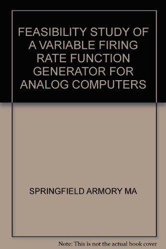 FEASIBILITY STUDY OF A VARIABLE FIRING RATE FUNCTION GENERATOR FOR ANALOG COMPUTERS
