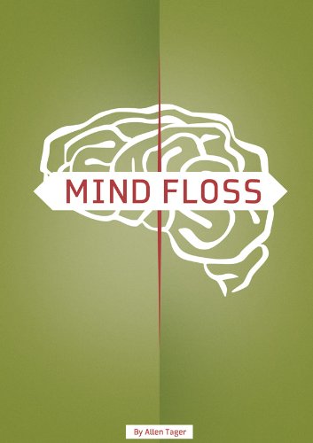 MIND FLOSS