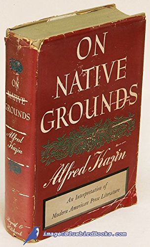 On Native Grounds, an interpetation of modern American prose literature