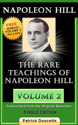 NAPOLEON HILL: The Rare Teachings of Napoleon Hill - Volume 2