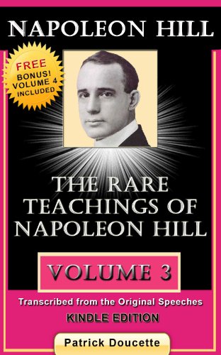 NAPOLEON HILL: The Rare Teachings of Napoleon Hill - Volume 3