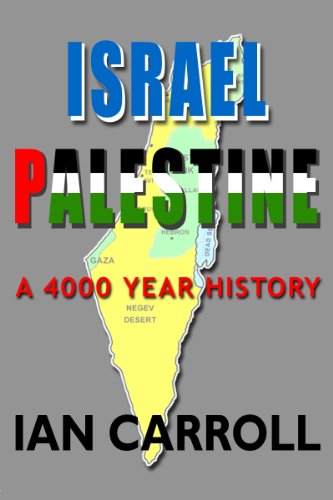 Israel / Palestine - a 4000 Year History.