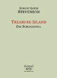 Treasure Island / Die Schatzinsel - zweisprachig Englisch-Deutsch / Bilingual English-German Edition
