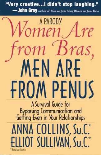 Women Are from Bras, Men Are from Penus (The Definitive Mars and Venus Parodies Book 1)
