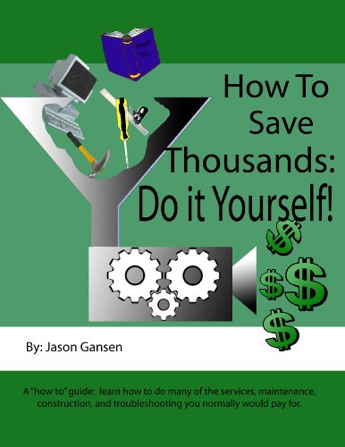 How to Save Thousands: Do it Yourself!