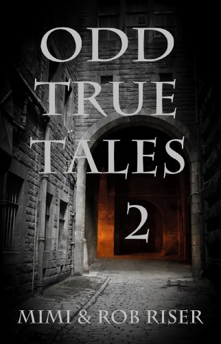 Odd True Tales, Volume 2 (The "Odd True Tales" Series)