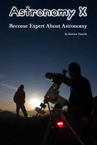 Astronomy X: Become Expert about Astronomy