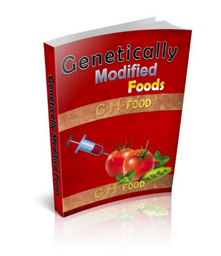 Genetically Modified Foods