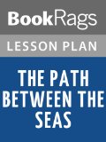 The Path Between the Seas Lesson Plans