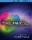 World Politics: Trend and Transformation (2011-2012, Updated) [ WORLD POLITICS: TREND AND TRANSFORMATION (2011-2012, UPDATED) BY Kegley, Charles W. ( Author ) Jan-31-2011