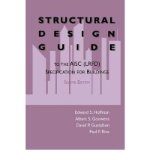 Structural Design Guide: To the AISC (LRFD) Specification for Buildings