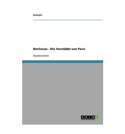 Banlieues - Die Vorst+dte von Paris (German Edition)