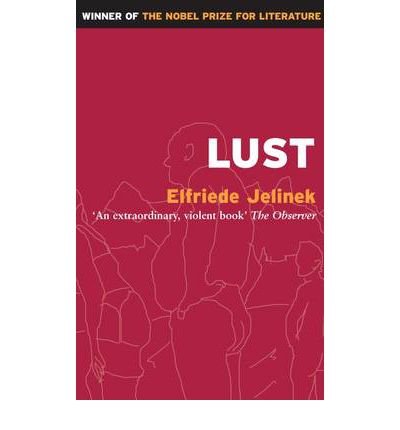 Lust (Masks) - Greenlight [ LUST (MASKS) - GREENLIGHT BY Jelinek, Elfriede ( Author ) Apr-01-1993