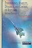 Performance, Stability, Dynamics, and Control of Airplanes, Second Edition (AIAA Education)
