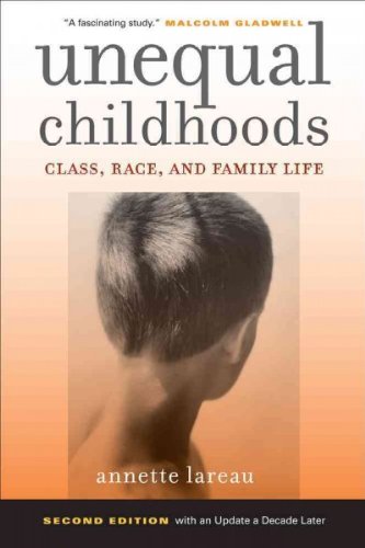 Unequal Childhoods: Class, Race, and Family Life