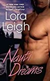 [ Nauti Dreams [ NAUTI DREAMS BY Leigh, Lora ( Author ) Jun-07-2011[ NAUTI DREAMS [ NAUTI DREAMS BY LEIGH, LORA ( AUTHOR ) JUN-07-2011 ] By Leigh, Lora ( Author )Jun-07-2011 Quality Paper