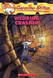 Wedding Crasher (Geronimo Stilton, No. 28)