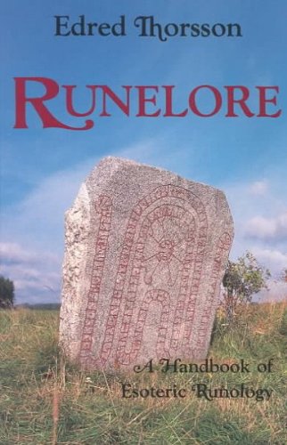 Runelore: A Handbook of Esoteric Runology