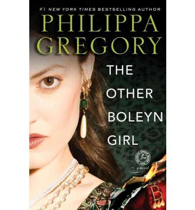 [ The Other Boleyn Girl [ THE OTHER BOLEYN GIRL BY Gregory, Philippa ( Author ) May-21-2002[ THE OTHER BOLEYN GIRL [ THE OTHER BOLEYN GIRL BY GREGORY, PHILIPPA ( AUTHOR ) MAY-21-2002 ] By Gregory, Philippa ( Author )May-21-2002 Paperback
