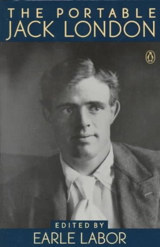 By Jack London The Portable Jack London (Portable Library) (Portable Library)