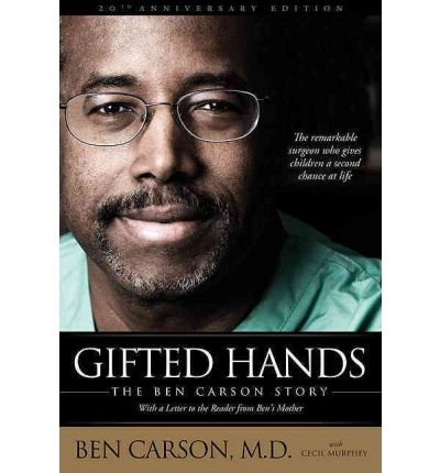 Gifted Hands 20th Anniversary Edition: The Ben Carson Story