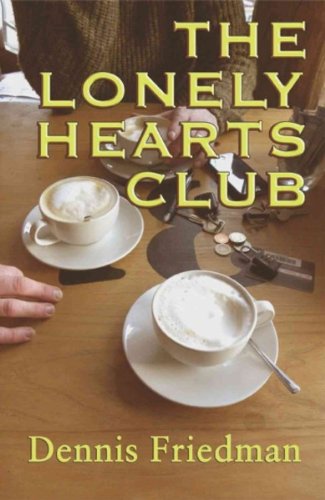 [ The Lonely Hearts Club [ THE LONELY HEARTS CLUB BY Friedman, Dennis ( Author ) Oct-01-2012 ] By Friedman, Dennis ( Author ) [ 2012 ) [ Hardcover ]