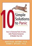 10 Simple Solutions to Panic: How to Overcome Panic Attacks, Calm Physical Symptoms, & Reclaim Your Life (10 Simple Solutions) [ 10 SIMPLE SOLUTIONS TO PANIC: HOW TO OVERCOME PANIC ATTACKS, CALM PHYSICAL SYMPTOMS, & RECLAIM YOUR LIFE (10 SIMPLE SOLUTIONS)