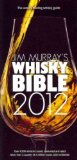 Jim Murray's Whisky Bible (2012) [ JIM MURRAY'S WHISKY BIBLE (2012) BY Murray, Jim ( Author ) Oct-03-2011